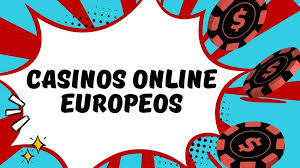 Explorando los Casinos Online Europeos Diversión y Utilidad