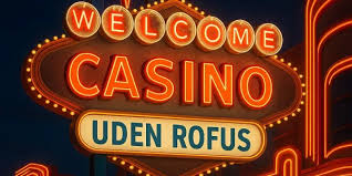 Casino Uden for Rofus En Guide til Online Spil