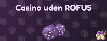 Casino Uden Rufus – En Guide til Spilleoplevelser Uden Forstyrrelser