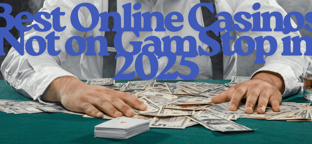 Exploring Non-Gamstop Casinos A Gateway to Unrestricted Gaming