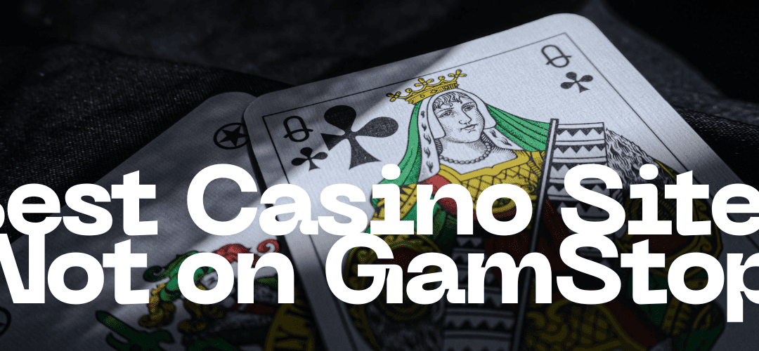 Exploring UK Non-Gamstop Casinos A Guide for Players